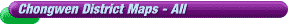 All Maps of the Chongwen District
